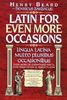 Latin for Even More Occasions