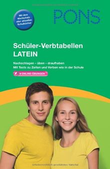 PONS Schüler-Verbtabellen Latein: Nachschlagen - üben - draufhaben