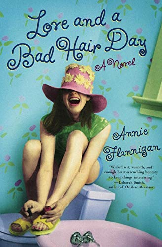 Love and a Bad Hair Day: A Novel