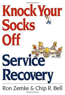 Knock Your Socks Off Service Recovery (Knock Your Socks Off Series)