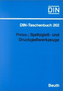 Werkzeuge, Tl.8, Preßwerkzeuge, Spritzgießwerkzeuge und Druckgießwerkzeuge