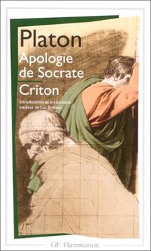 Apologie de Socrate. Criton