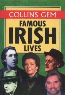 Famous Irish Lives (Collins Gems)