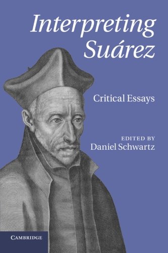 Interpreting Suarez: Critical Essays