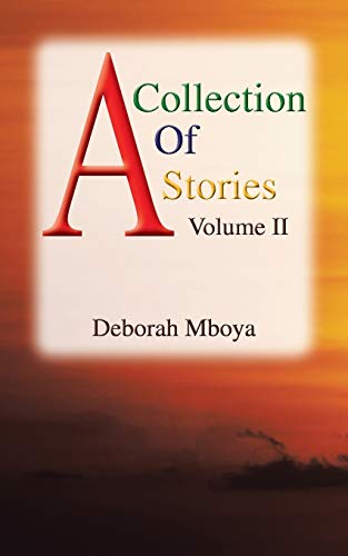 A Collection of Stories: Volume II