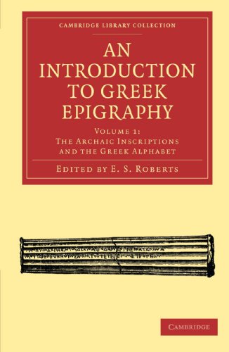 An Introduction to Greek Epigraphy 2 Volume Paperback Set: An Introduction to Greek Epigraphy (Cambridge Library Collection - Classics)