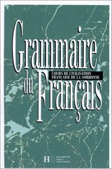 Grammaire du français : cours de civilisation française de la Sorbonne