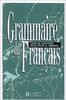 Grammaire Du Francais: Cours De Civilisation Francaise De LA Sorbonne