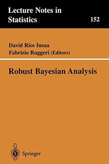 Robust Bayesian Analysis (Lecture Notes in Statistics) (Lecture Notes in Statistics, 152, Band 152)