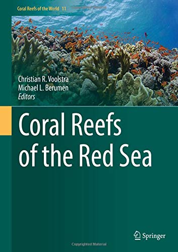 Coral Reefs of the Red Sea (Coral Reefs of the World, Band 11)