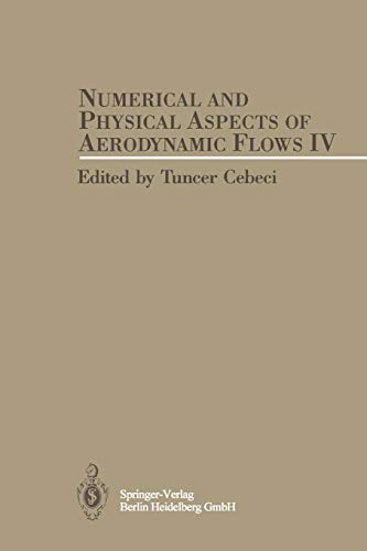 Numerical and Physical Aspects of Aerodynamic Flows IV