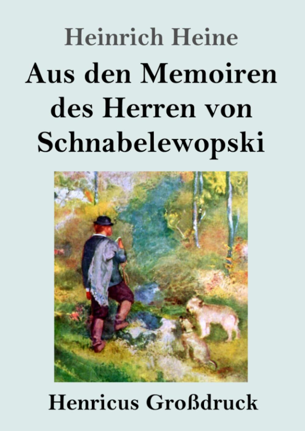 Aus den Memoiren des Herren von Schnabelewopski (Großdruck)