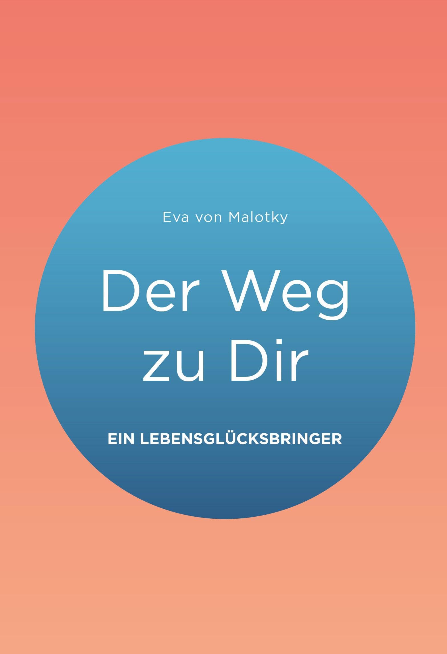 Der Weg zu Dir: (Sammelband) (Roots and Rivers: Selbstführung und Resilienz)