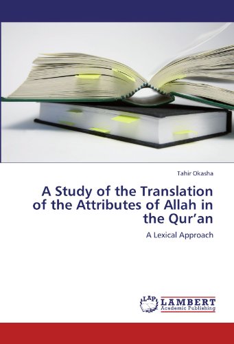 A Study of the Translation of the Attributes of Allah in the Qur’an: A Lexical Approach