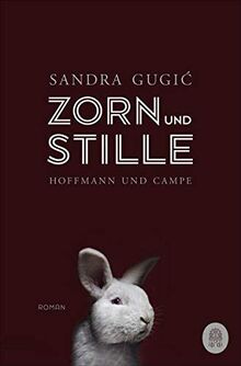 Zorn und Stille: Roman