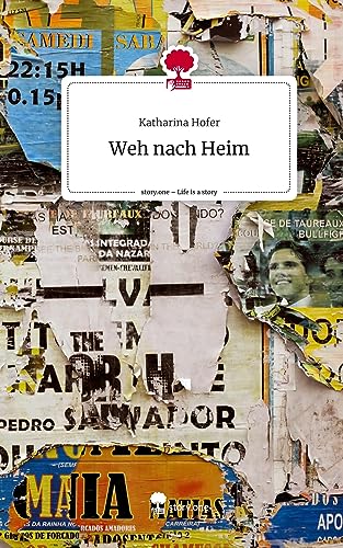 Weh nach Heim. Life is a Story - story.one