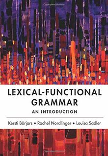 Lexical-Functional Grammar: An Introduction