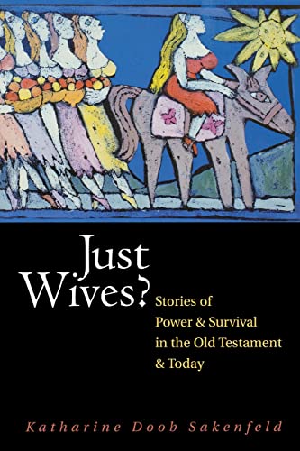 Just Wives?: Stories of Power and Survival in the Old Testament