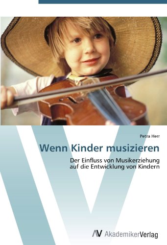 Wenn Kinder musizieren: Der Einfluss von Musikerziehung auf die Entwicklung von Kindern