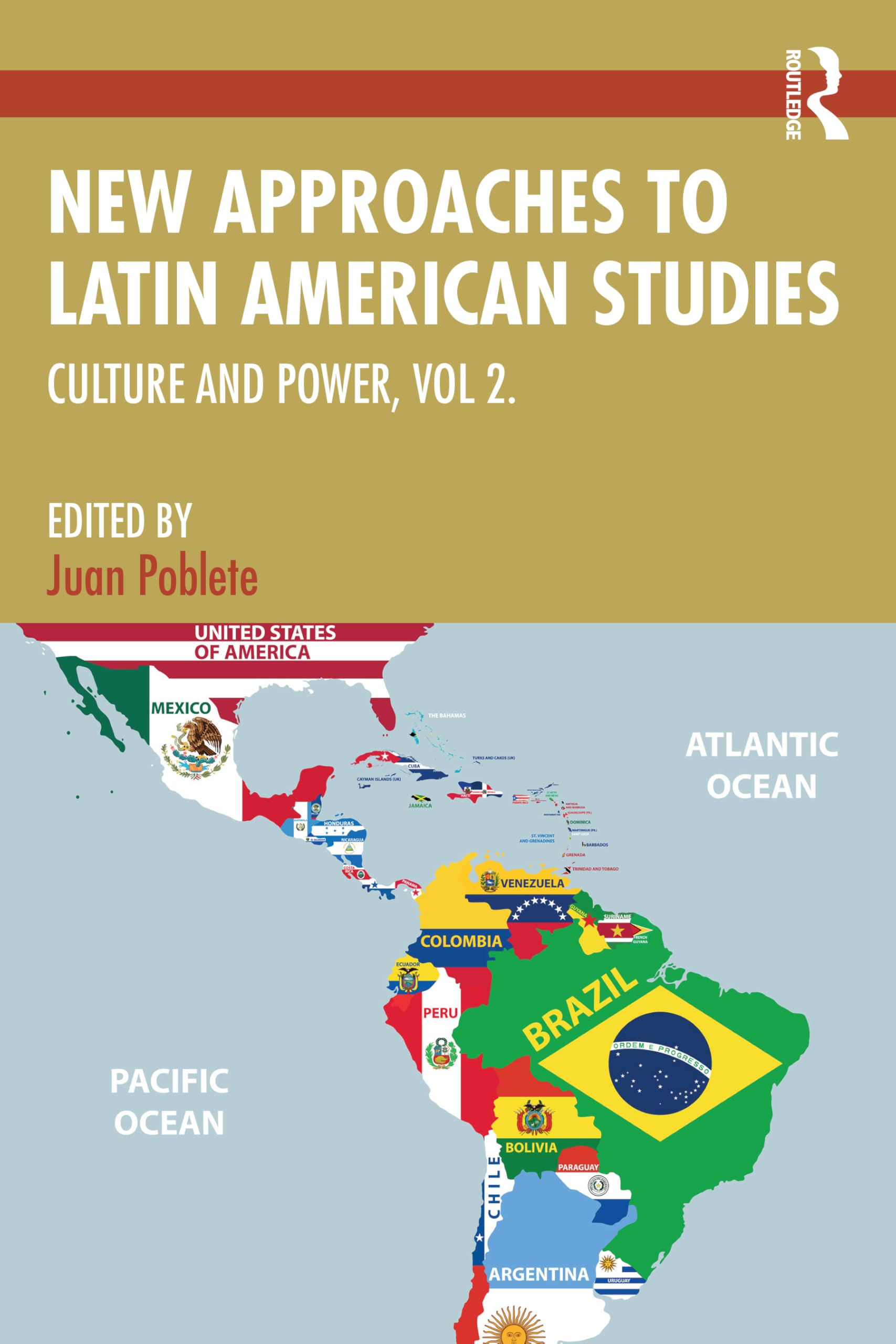 New Approaches to Latin American Studies: Culture and Power, Vol. 2