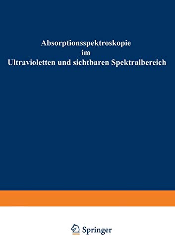 Absorptionsspektroskopie im Ultravioletten und sichtbaren Spektralbereich (German Edition)
