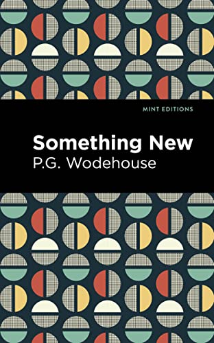 Something New (Mint Editions―Humorous and Satirical Narratives)