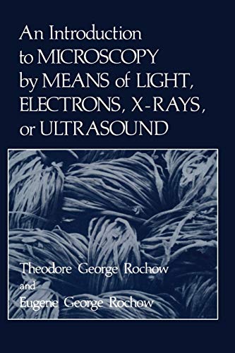 An Introduction to Microscopy by Means of Light, Electrons, X-Rays, or Ultrasound: Mit online files/update
