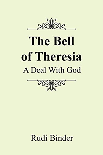 The Bell of Theresia: A Deal With God