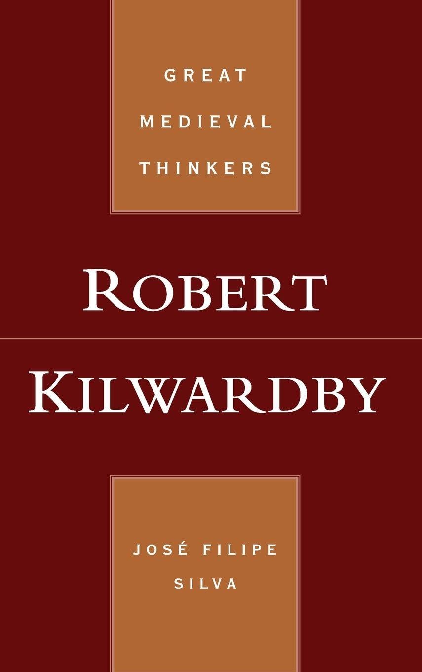 Robert Kilwardby (Great Medieval Thinkers)