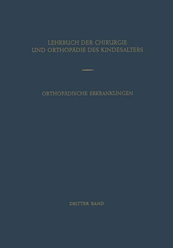 Orthopädische Erkrankungen des Kindesalters (German Edition)