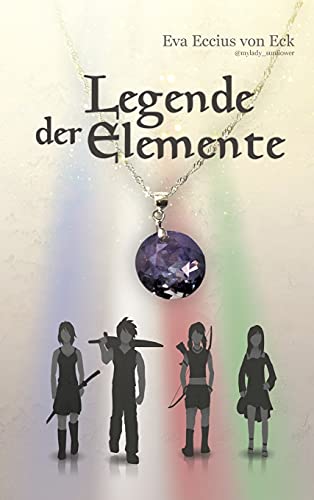 Legende der Elemente (Die Chroniken der Elemente)