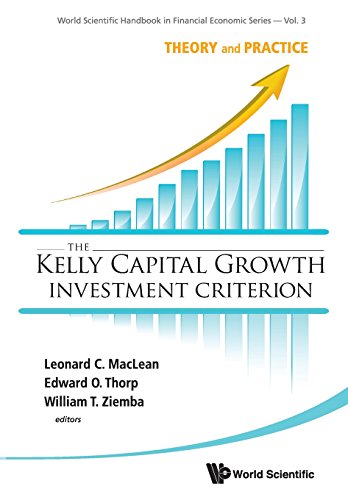Thorp, Edward O. Kelly Capital Growth Investment Criterion, The, Theory And Practice (World Scientific Handbook In Financial Economics, Band 3)