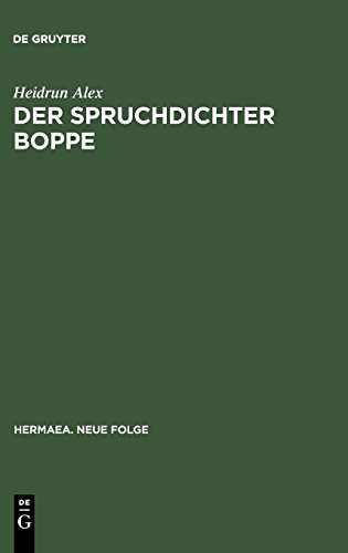 Der Spruchdichter Boppe: Edition - Übersetzung - Kommentar (Hermaea. Neue Folge, Band 82)
