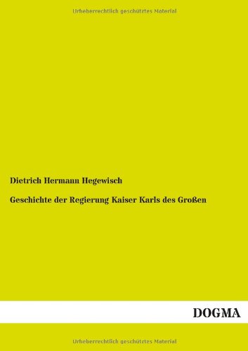Geschichte der Regierung Kaiser Karls des Großen