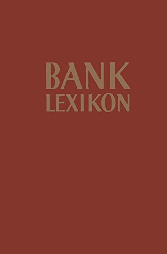 Bank-Lexikon: Handwörterbuch für Das Bank- und Sparkassenwesen