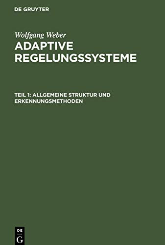Adaptive Regelungssysteme, Teil 1, Allgemeine Struktur und Erkennungsmethoden