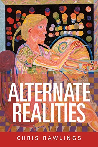 ALTERNATE REALITIES