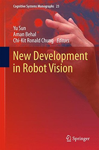New Development in Robot Vision (Cognitive Systems Monographs)