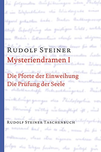 Mysteriendramen I: Die Pforte der Einweihung / Die Prüfung der Seele