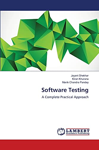 Software Testing: A Complete Practical Approach