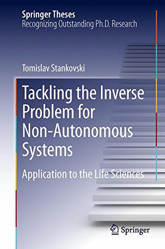 Tackling the Inverse Problem for Non-Autonomous Systems: Application to the Life Sciences (Springer Theses)