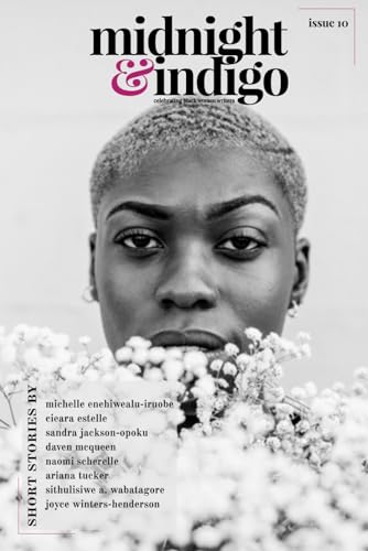 Small, Ianna A. Midnight & Indigo, Celebrating Black Women Writers (Issue 10)