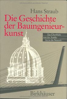 Die Geschichte der Bauingenieurkunst: Ein Überblick von der Antike bis in die Neuzeit