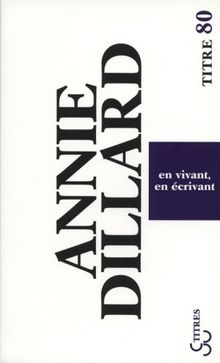 En vivant, en écrivant