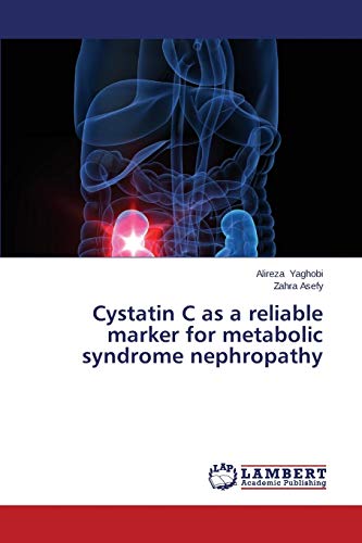 Cystatin C as a reliable marker for metabolic syndrome nephropathy