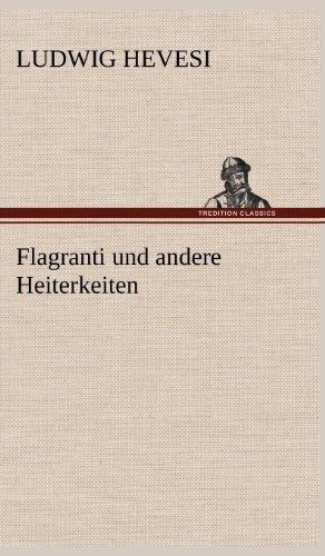 Flagranti und andere Heiterkeiten