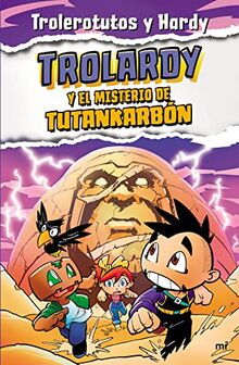 Trolardy 2. Trolardy y el misterio de Tutankarbón (4You2, Band 2)