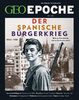 GEO Epoche (mit DVD) / GEO Epoche mit DVD 116/2022 - Der Spaniesche Bürgerkrieg: Das Magazin für Geschichte