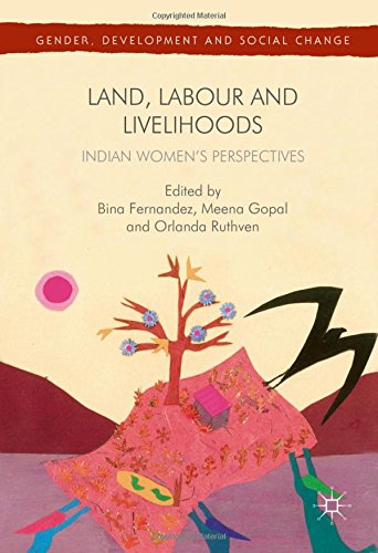 Land, Labour and Livelihoods: Indian Women's Perspectives (Gender, Development and Social Change)