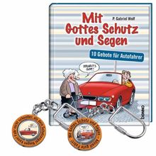 Mit Gottes Schutz und Segen: 10 Gebote für Autofahrer